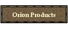 Orion Products