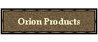 Orion Products